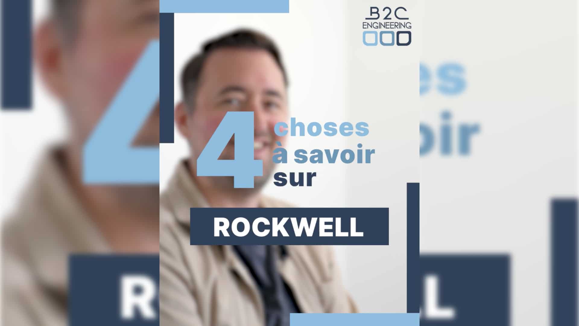 Illustration de la vidéo de B2C Engineering: 4 choses à savoir sur Rockwell